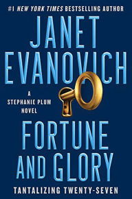 Title: Fortune and Glory: Tantalizing Twenty-Seven (Stephanie Plum Series #27), Author: Janet Evanovich