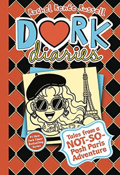 Tales from a Not-So-Posh Paris Adventure (Dork Diaries Series #15)