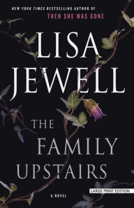 Title: The Family Upstairs, Author: Lisa Jewell