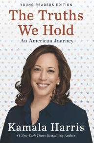 Title: The Truths We Hold YRE: An American Journey, Author: Kamala Harris