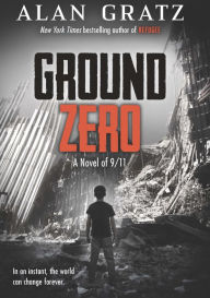 Title: Ground Zero, Author: Alan Gratz