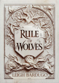 Title: Rule of Wolves, Author: Leigh Bardugo