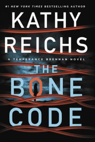 Title: The Bone Code (Temperance Brennan Series #20), Author: Kathy Reichs