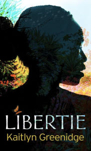 Title: Libertie, Author: Kaitlyn Greenidge