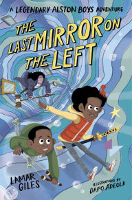 Title: The Last Mirror on the Left, Author: Lamar Giles