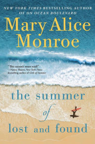 Title: The Summer of Lost and Found, Author: Mary Alice Monroe