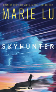 Title: Skyhunter, Author: Marie Lu