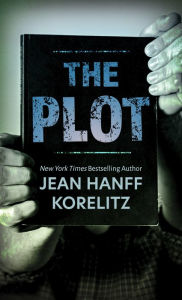 Title: The Plot, Author: Jean Hanff Korelitz