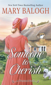 Title: Someone to Cherish (Westcott Series #8), Author: Mary Balogh