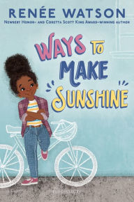 Title: Ways to Make Sunshine, Author: Renée Watson