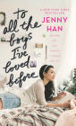 To All the Boys I've Loved Before (To All the Boys I've Loved Before Series #1)