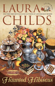 Title: Haunted Hibiscus (Tea Shop Series #22), Author: Laura Childs