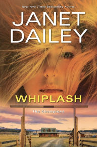 Title: Whiplash (The Champions #2), Author: Janet Dailey