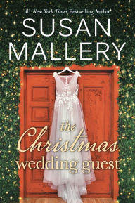 Title: The Christmas Wedding Guest, Author: Susan Mallery