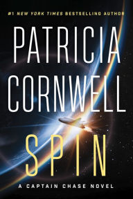 Title: Spin: A Thriller, Author: Patricia Cornwell