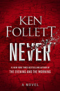 Title: Never, Author: Ken Follett