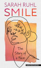 Smile: The Story of a Face