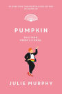 Pumpkin (Dumplin' Series #3)