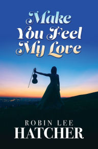 Free download e - book Make You Feel My Love