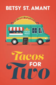 Title: Tacos for Two, Author: Betsy St. Amant