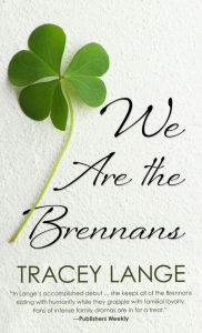 Title: We Are the Brennans, Author: Tracey Lange