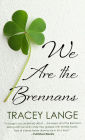 We Are the Brennans