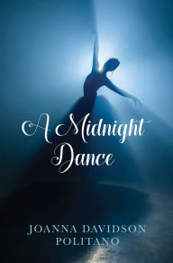 Title: A Midnight Dance, Author: Joanna Davidson Politano