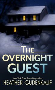Title: The Overnight Guest, Author: Heather Gudenkauf