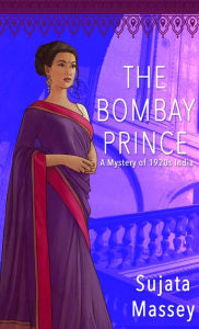 Title: The Bombay Prince (Perveen Mistry Series #3), Author: Sujata Massey