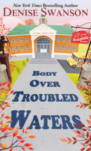 Title: Body Over Troubled Waters, Author: Denise Swanson