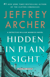 Title: Hidden in Plain Sight (William Warwick Series #2), Author: Jeffrey Archer