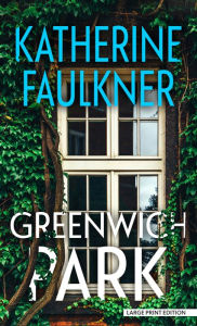 Title: Greenwich Park, Author: Katherine Faulkner