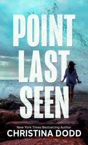 Title: Point Last Seen, Author: Christina Dodd