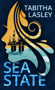 Title: Sea State: A Memoir, Author: Tabitha Lasley