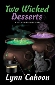 Title: Two Wicked Desserts, Author: Lynn Cahoon