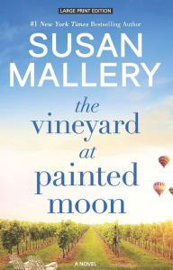 Title: The Vineyard at Painted Moon, Author: Susan Mallery