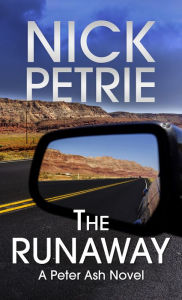 Title: The Runaway (Peter Ash Series #7), Author: Nick Petrie