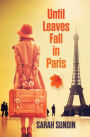 Until Leaves Fall in Paris