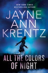 Title: All the Colors of the Night, Author: Jayne Ann Krentz