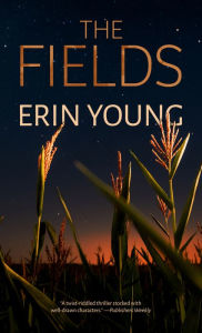 Title: The Fields, Author: Erin Young