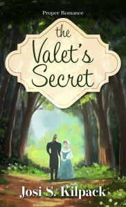 Title: The Valet's Secret, Author: Josi S. Kilpack