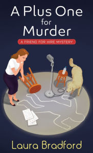 Title: A Plus One for Murder, Author: Laura Bradford