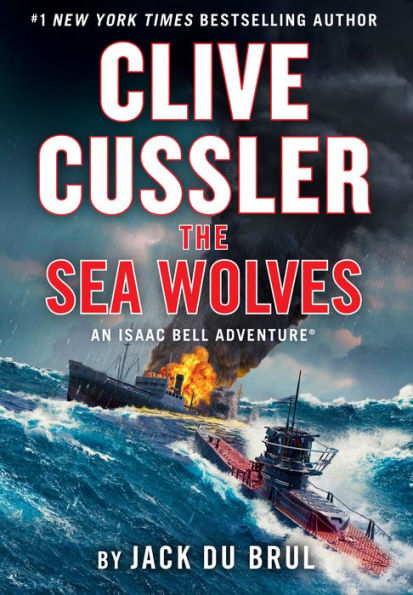 Clive Cussler The Sea Wolves (Isaac Bell Series #13)