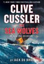 Clive Cussler The Sea Wolves (Isaac Bell Series #13)