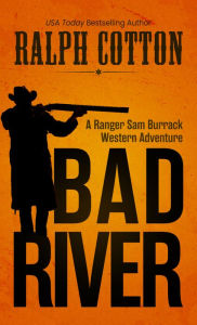 Title: Bad River, Author: Ralph W. Cotton