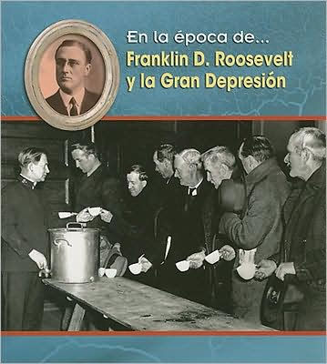 Franklin D. Roosevelt y la Gran Depresi n