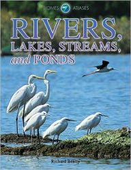 Title: Rivers, Lakes, Streams, and Ponds, Author: Richard Beatty