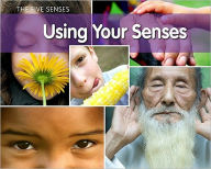 Title: Using Your Senses, Author: Rebecca Rissman