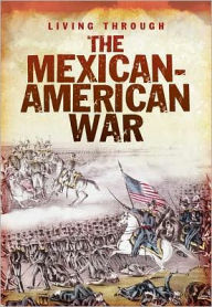 Title: The Mexican-American War, Author: John DiConsiglio