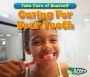 Caring For Your Teeth